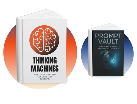 Thinking Machines + FREE Prompt Vault (Limited Time Offer)